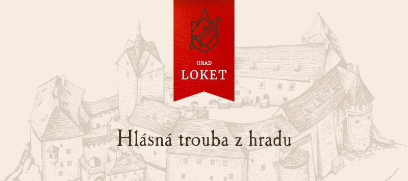 Hlásná trouba z hradu