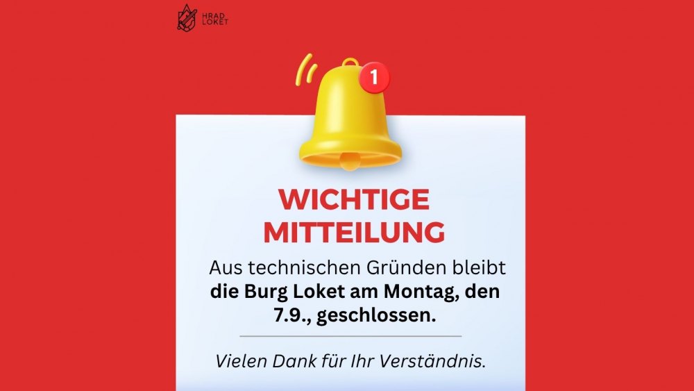 Aus technischen Gründen bleibt die Burg Loket am Montag, den 7. September 2026, geschlossen.